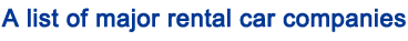 A list of major rental car companies